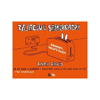 Zajacove samovraždy Andy Riley