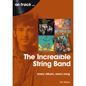 Incredible String Band | Tim Moon (ISBN: 9781789521078)