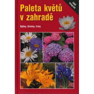 Paleta květů v zahradě - Angelika Throll
