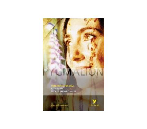 York Notes: Pygmalion - Shaw