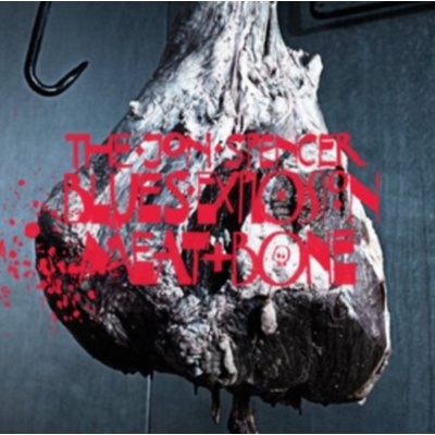 Jon Spencer Blues Explosion - Meat And Bone