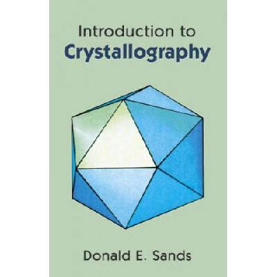 Introduction to Crystallography | Donald E. Sands