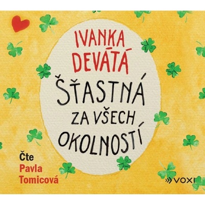 Šťastná za všech okolností - Ivanka Devátá, Formáčková Marie