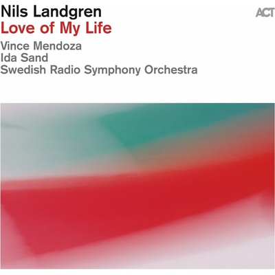 Nils Landgren - LOVE OF MY LIFE CD