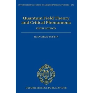 Quantum Field Theory and Critical Phenomena | JEAN ZINN-JUSTIN (ISBN: 9780198834625)