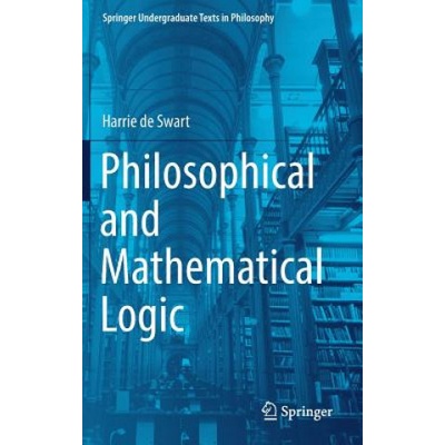 Philosophical and Mathematical Logic (Harrie De Swart)(Pevná)