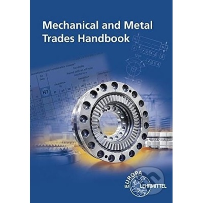 Mechanical and Metal Trades Handbook - Andreas Stephan, Falko Wieneke a kol.