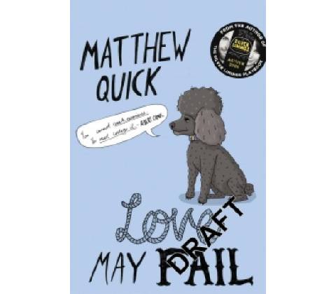 Love May Fail - Matthew Quick