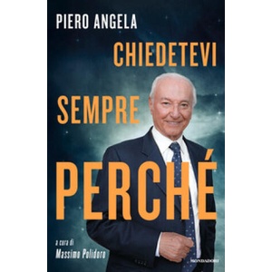 Chiedetevi sempre perché | Piero Angela (2026)