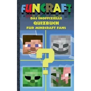 Funcraft - Das inoffizielle Quizbuch fur Minecraft Fans | Theo von Taane (ISBN: 9783741291203)