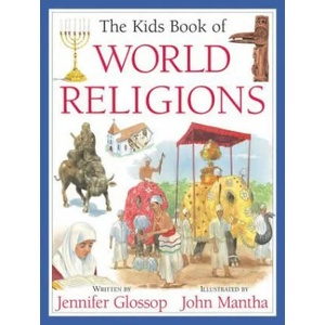 Kids Book of World Religions | Jennifer Glossop, John Mantha (ISBN: 9781554539819)