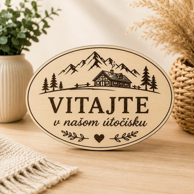 Drevená uvítacia tabuľka na chatu - Vitajte v našom útočisku - oválna dekorácia