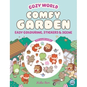 Cozy World Comfy Garden: Easy Colouring and Sticker Scene for Teens, Young Adults and Adults | Kiku Ren (ISBN: 9781836161691)