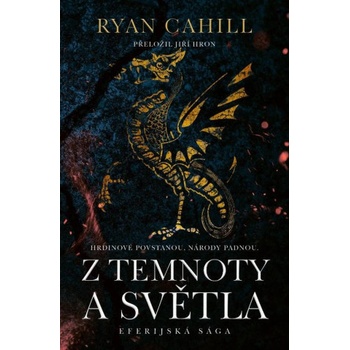 Z temnoty a světla | Ryan Cahill