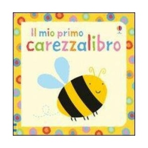 Il mio primo carezzalibro | Fiona Watt, S. Baggot (ISBN: 9781409515449)