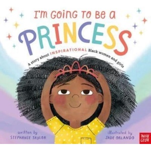 I'm Going to Be a Princess | Jade Orlando (ISBN: 9781839944727)