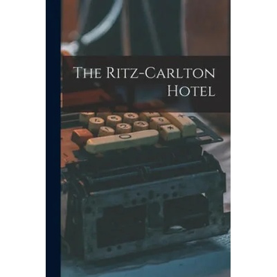 The Ritz-Carlton Hotel | Anonymous