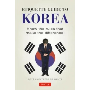 Etiquette Guide to Korea | Boye Lafayette De Mente, David Lukens (ISBN: 9780804845205)