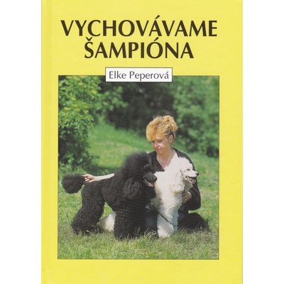 Vychovávame šampiona