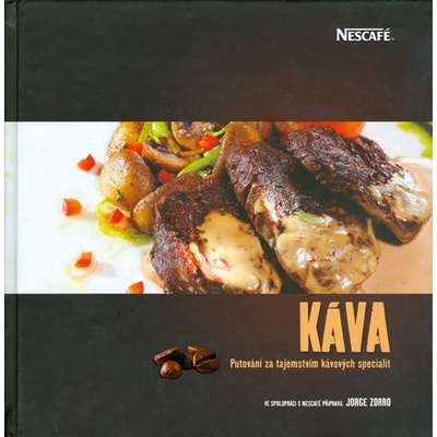 Káva - Putování za tajemstvím kávových specialit - Jorge Zorro