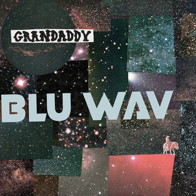 GRANDADDY - BLU WAV OPAQUE LTD. LP
