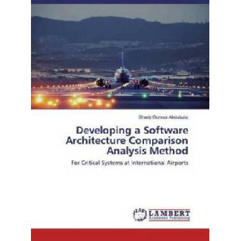 Image 1 of Developing a Software Architecture Comparison Analysis Method