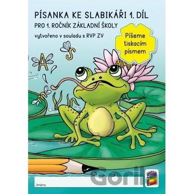 Písanka ke slabikáři 1. díl - Píšeme tiskacím písmem - NNS