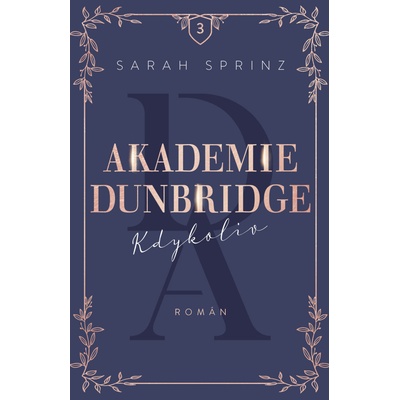 Akademie Dunbridge: Kdykoliv - Sarah Sprinz