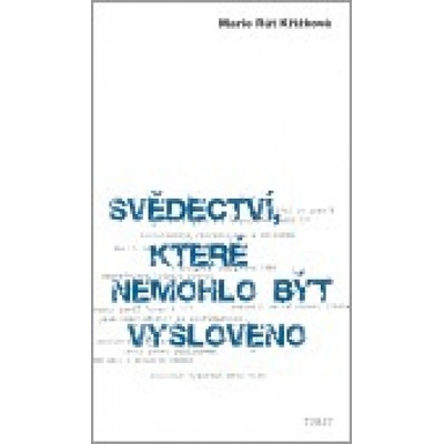 Svědectví, které nemohlo být vysloveno - Rút Křížková Marie