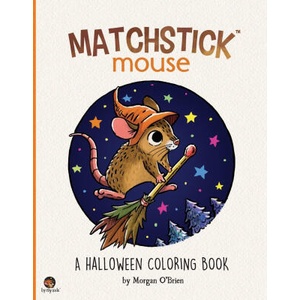 Matchstick Mouse | O'Brien Morgan O'Brien (ISBN: 9798574376317)