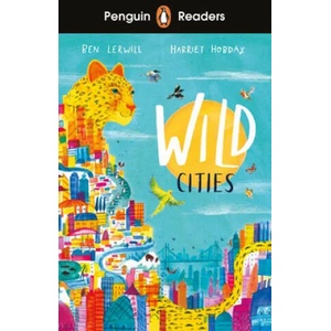 Penguin Readers Level 2: Wild Cities (ISBN: 9780241542545)