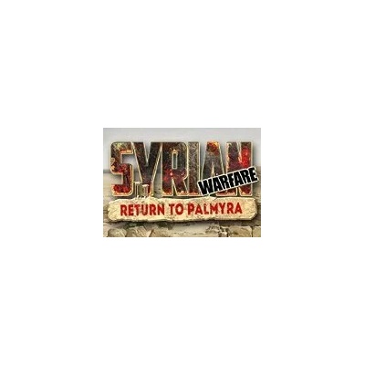 Syrian Warfare: Return to Palmyra
