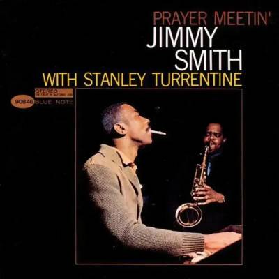 Jimmy Smith & Stanley Turrentine - Prayer Meetin' (Reissue) (180 g) (LP) (0602508811326)