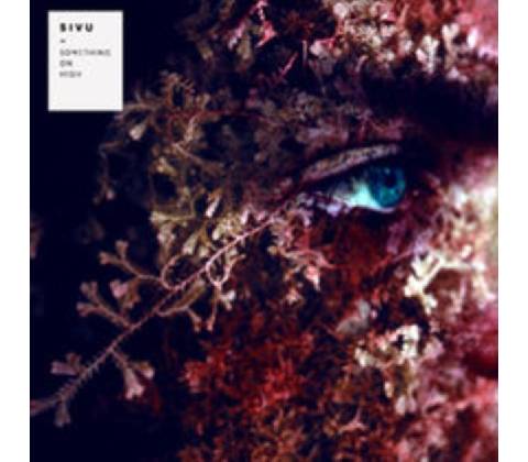 SIVU: SOMETHING ON HIGH CD