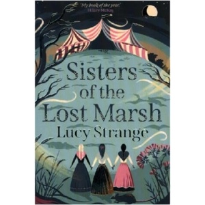 Sisters of the Lost Marsh | LUCY STRANGE (ISBN: 9781913322373)