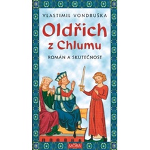 Oldřich z Chlumu - Vlastimil Vondruška