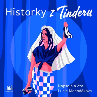 Historky z Tinderu - Lucie Macháčková - Čte Lucie Macháčková