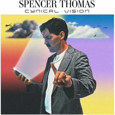 Spencer Thomas - Cynical Vision Vinyl LP