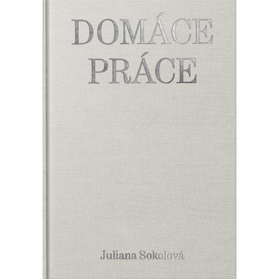 Domáce práce - Juliana Sokolová
