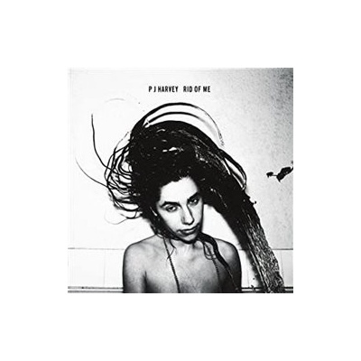 Rid Of Me - PJ Harvey