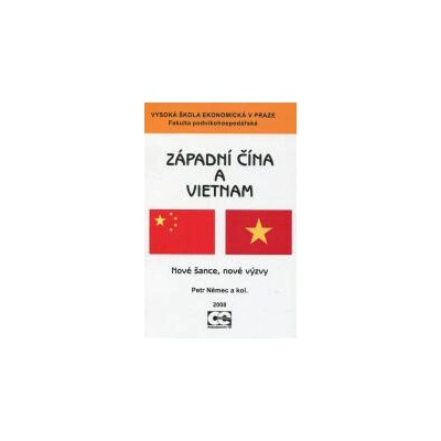Západní Čína a Vietnam. Nové šance, nové výzvy
