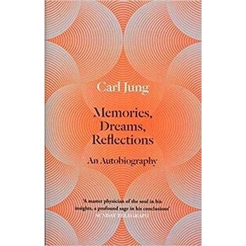 Memories, Dreams, Reflections - C.G. Jung