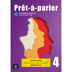 Prêt-à-parler 4 - Livre de l'élève Ed. Hybride | Anna Chevrier (ISBN: 9788411571265)