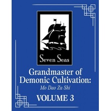 Grandmaster of Demonic Cultivation: Mo DAO Zu Shi Novel Vol. 3