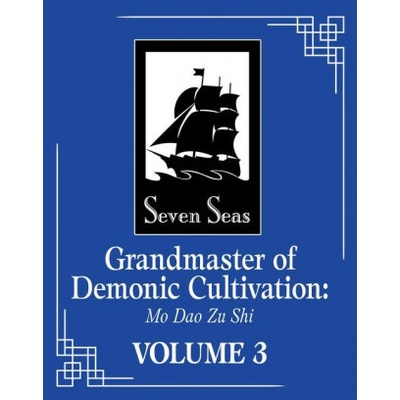 Grandmaster of Demonic Cultivation: Mo DAO Zu Shi Novel Vol. 3