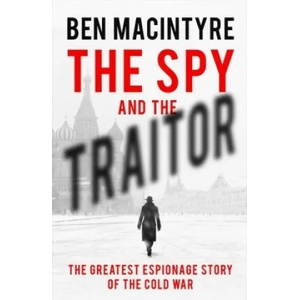 The Spy and the Traitor (ISBN: 9780241972137)