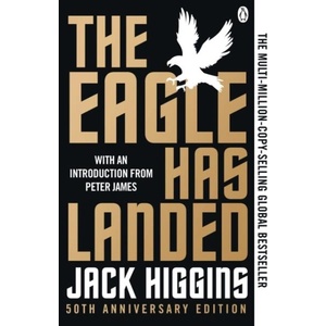 The Eagle Has Landed | Jack Higgins (ISBN: 9781405988551)