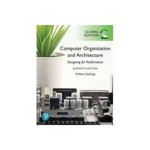 Computer Organization and Architecture, Global Edition | William Stallings (ISBN: 9781292420103)