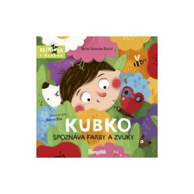 Kubko spoznáva farby a zvuky | Marta Galewska-Kustra