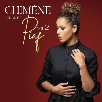 Chimène Badi - Chimène Chante Piaf Vol. 2 (LP) (5054197604232)